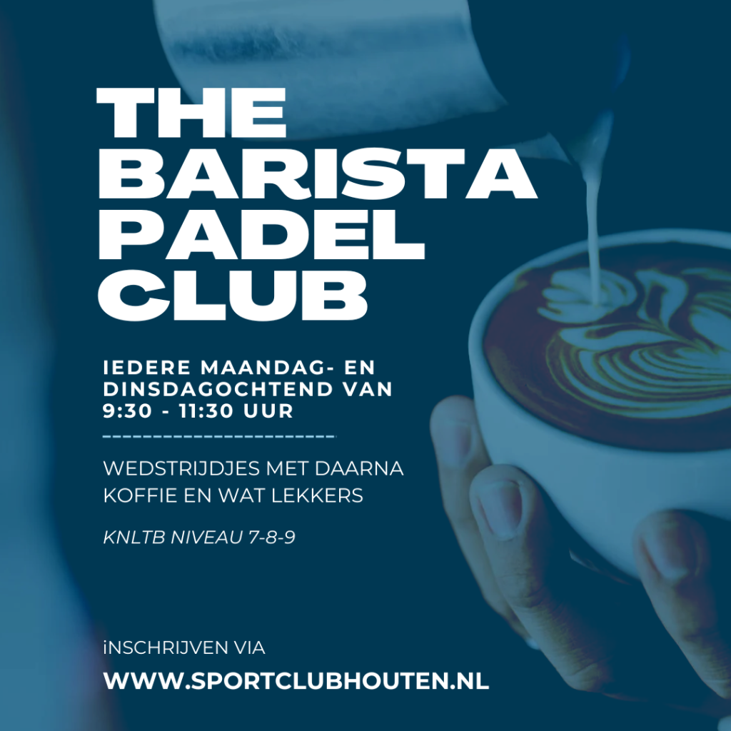 Barista padelclub Sportclub houten